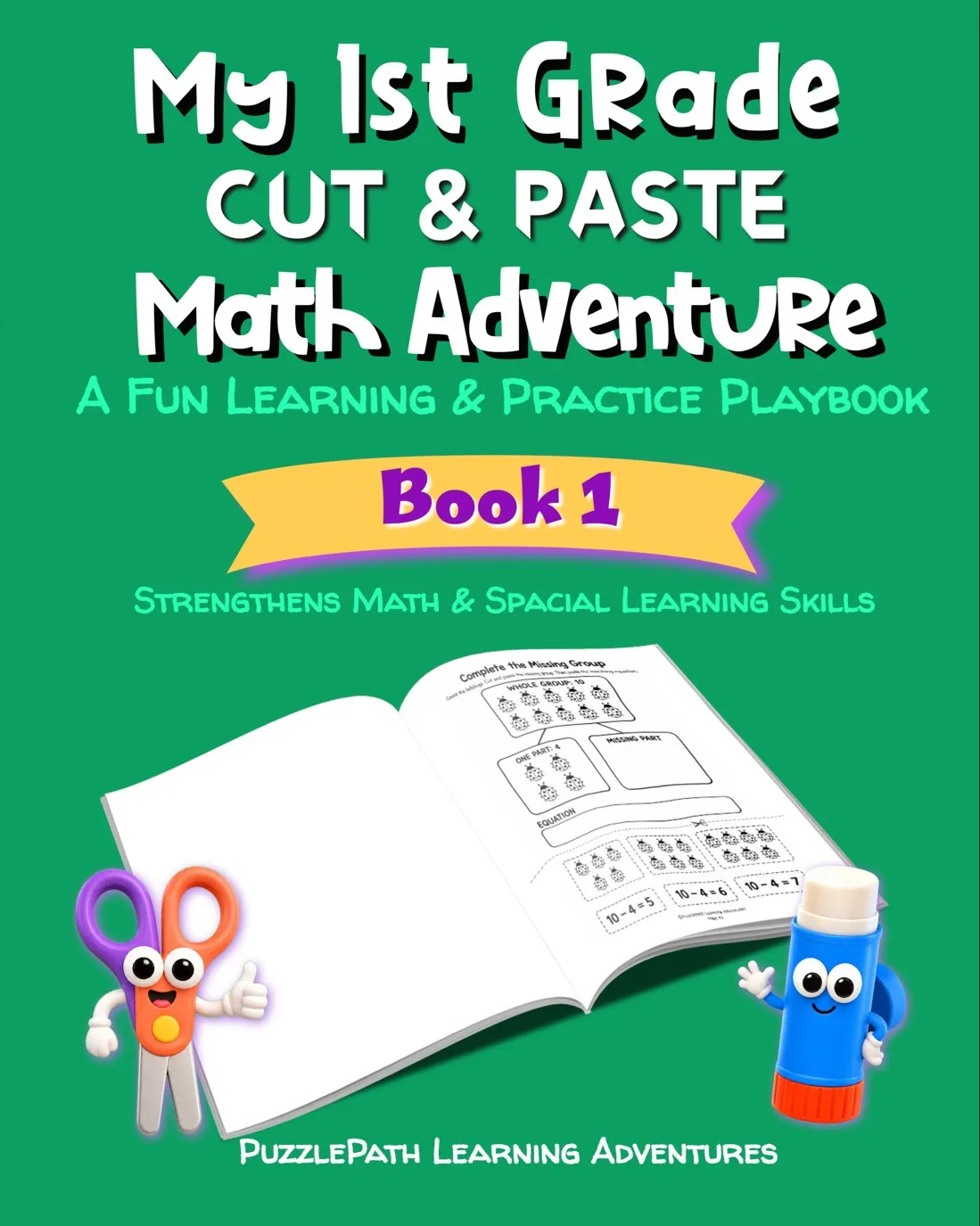 My 1st Grade Cut & Paste Math Adventure: A Fun Learning & Practice Playbook, Book 1 cover