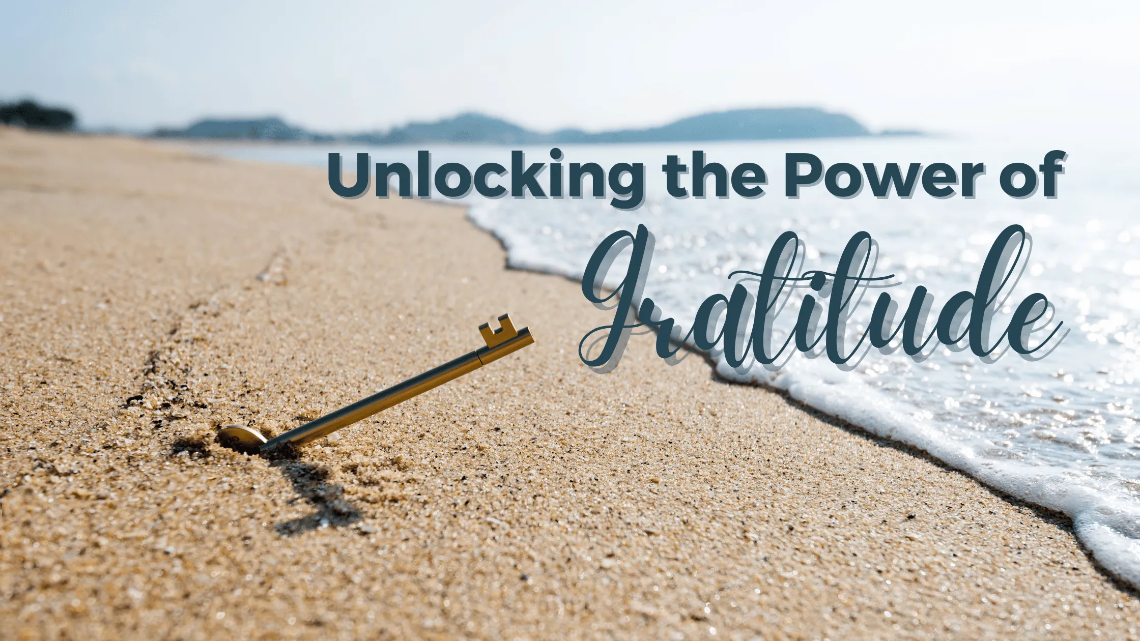 Unlocking the Power of Gratitude