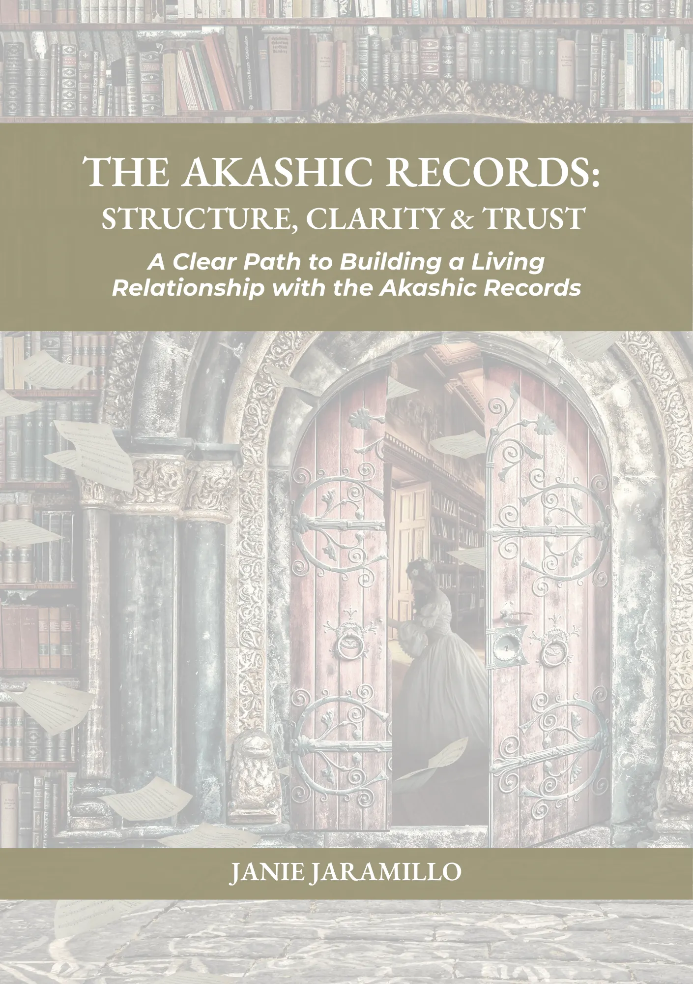 The Akashic Records Guide