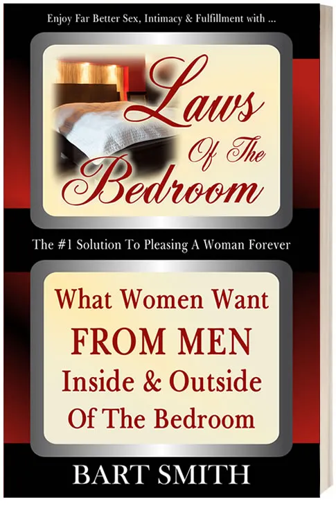 PR: Laws Of The Bedroom - What Women Want From Men Inside & Outside Of The Bedroom by Bart Smith