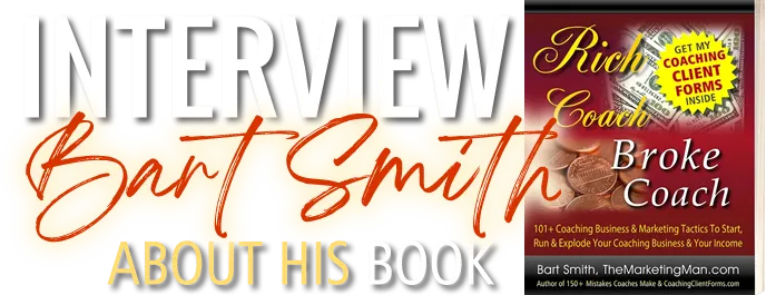 Interview Bart Smith About His Book Rich Coach Broke Coach 
