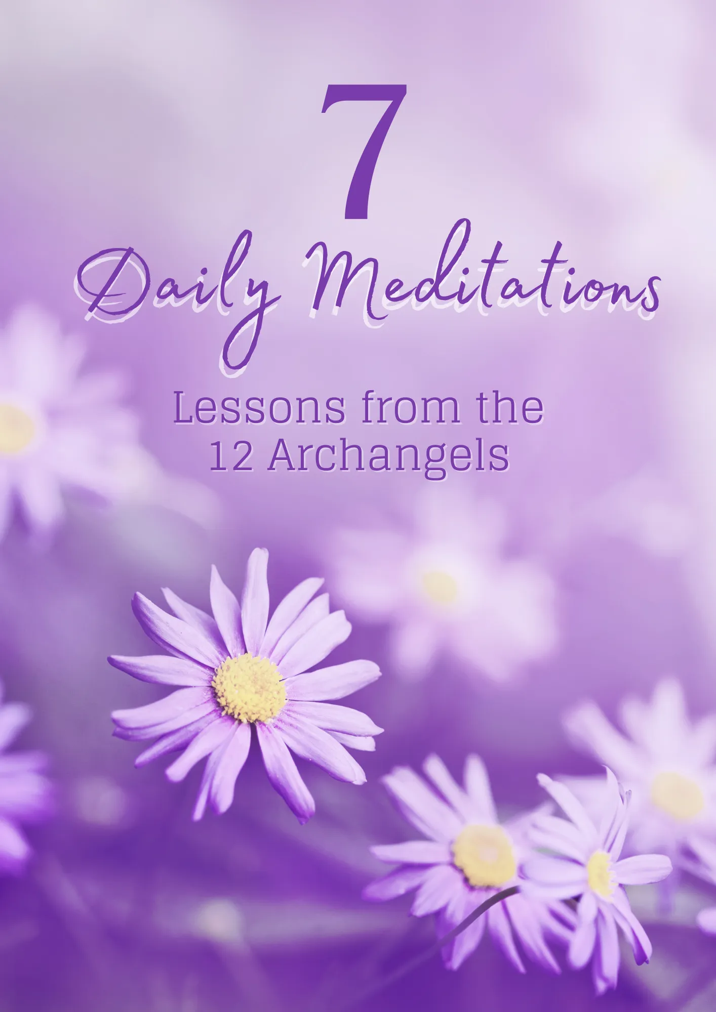 7 Daily Meditations from The 12 Archangels Belinda Womack