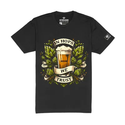In Hops We Trust T-shirt