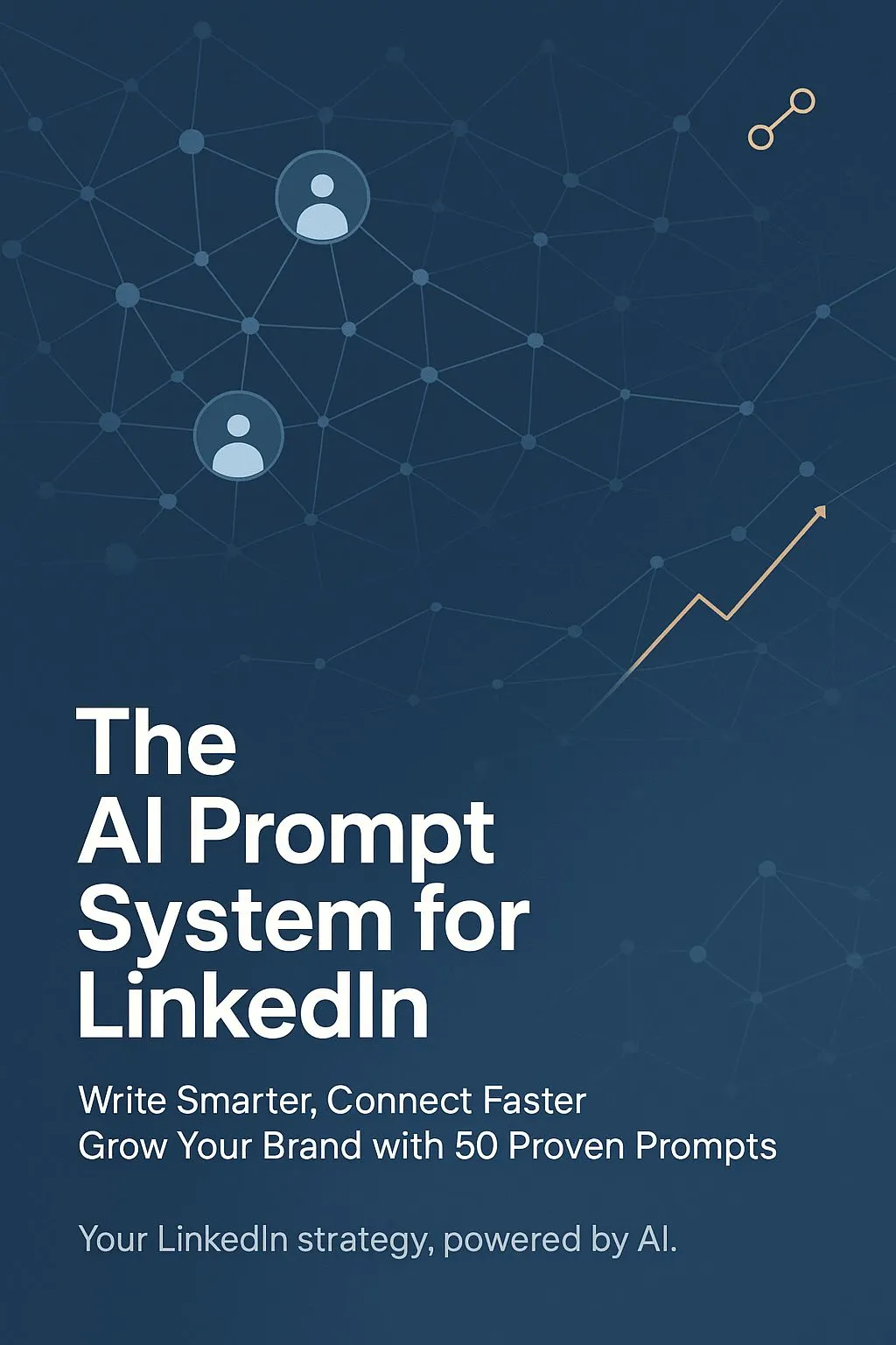 The AI Prompt System for LinkedIn