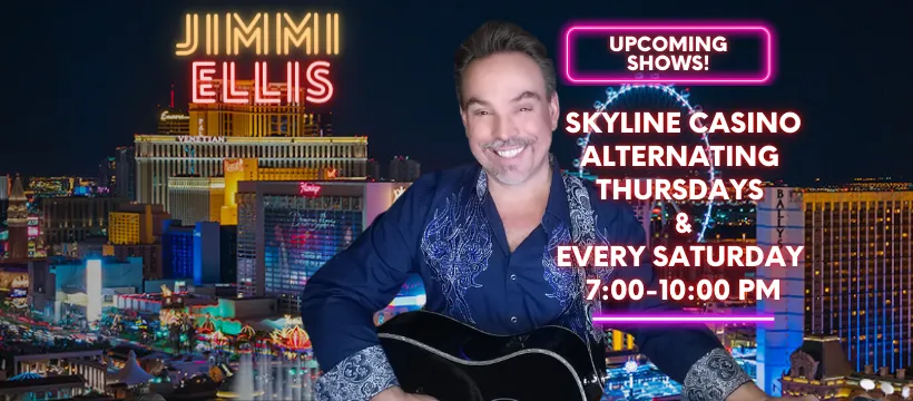 Skyline Casino - Jimmi Ellis Entertainment Henderson, NV