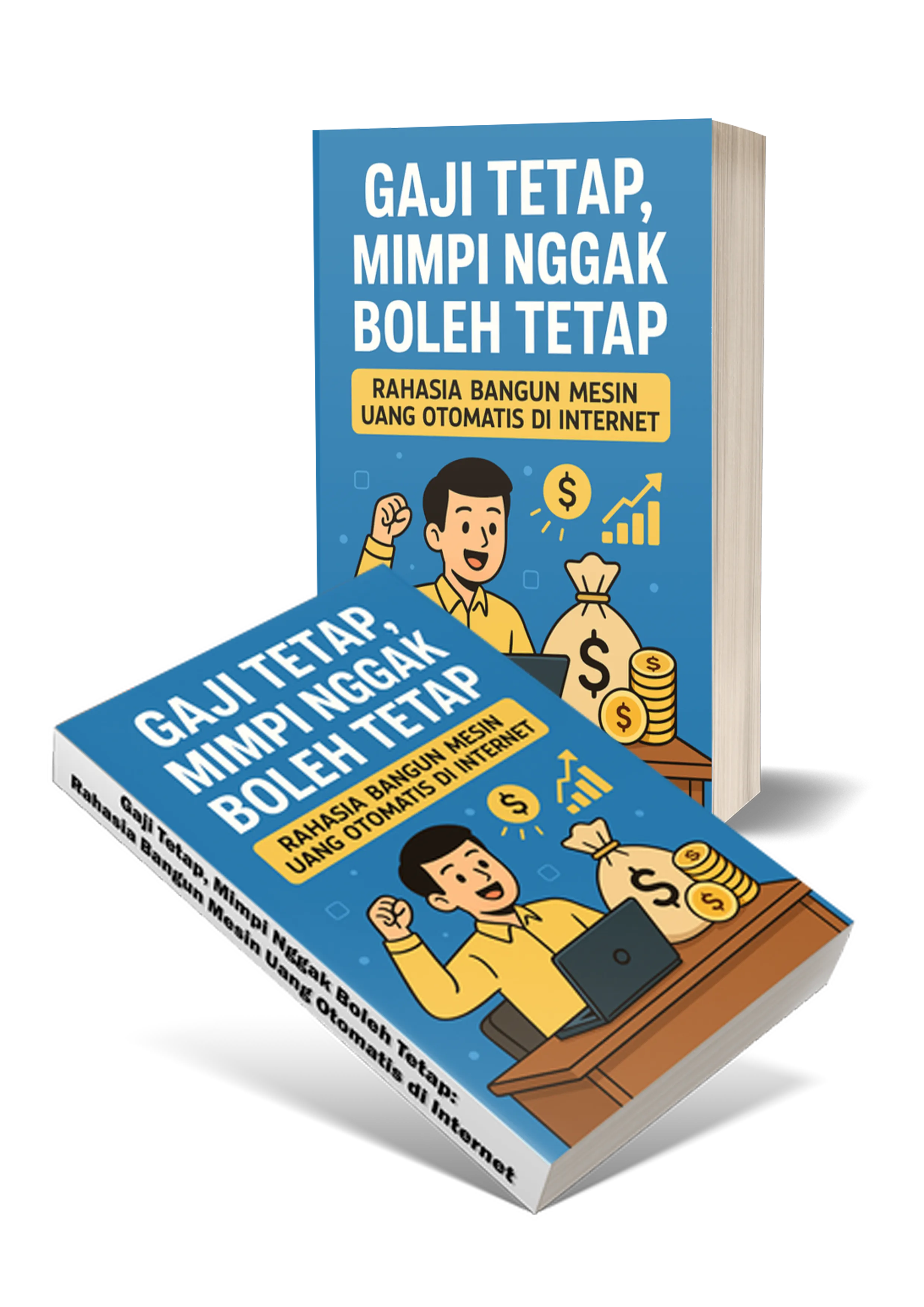 Gaji Tetap, Mimpi Nggak Boleh Tetap: Rahasia Bangun Mesin Uang Otomatis di Internet