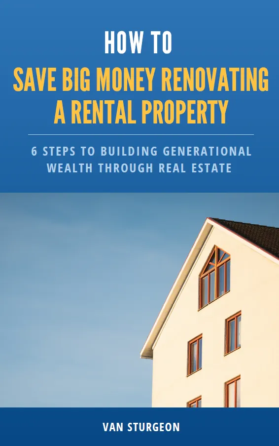 How To Save Big Money Renovating A Rental Property