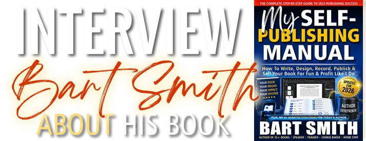Interview Bart Smith About His Self-Publishing Manual 