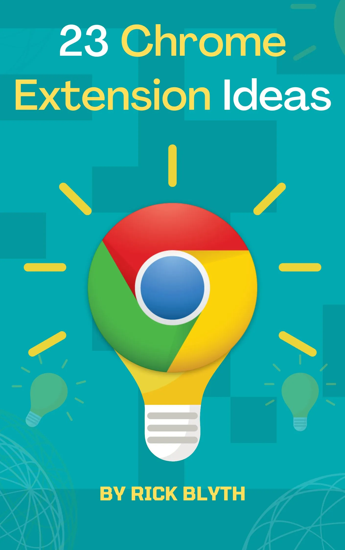 Download The Free 23 Chrome Extension Ideas PDF