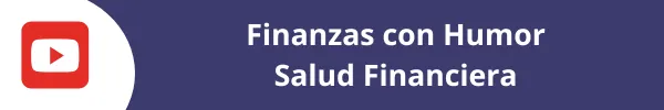 YouTube - Finanzas con Humor | Salud Financiera