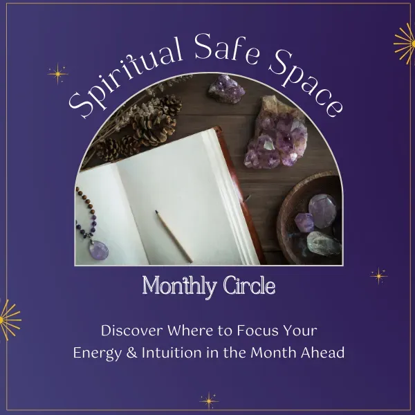 Spiritual Safe Space monthly circle description with journal and crystals