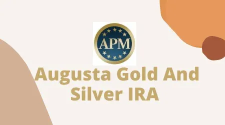 Augusta Gold And Silver IRA