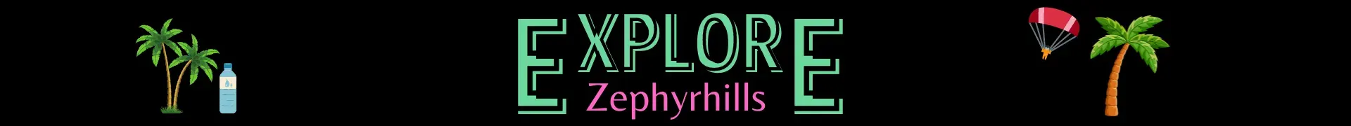 Explore Zephyrhills Header