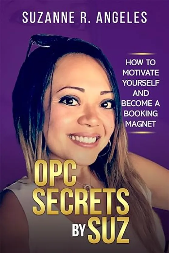 How to Motivate Yourself and Become a Booking Magnet (OPC Secrets By Suz Book 2)