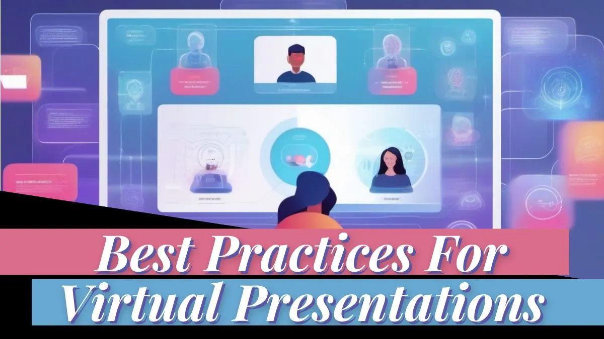 Best Practices For Virtual Presentation