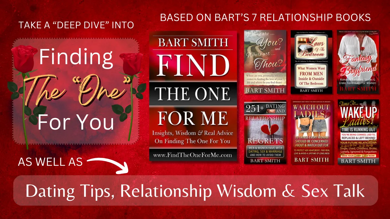 Deep Dive Into Finding 'The One' For You, Dating Tips, Relationship Wisdom & Sex Talk