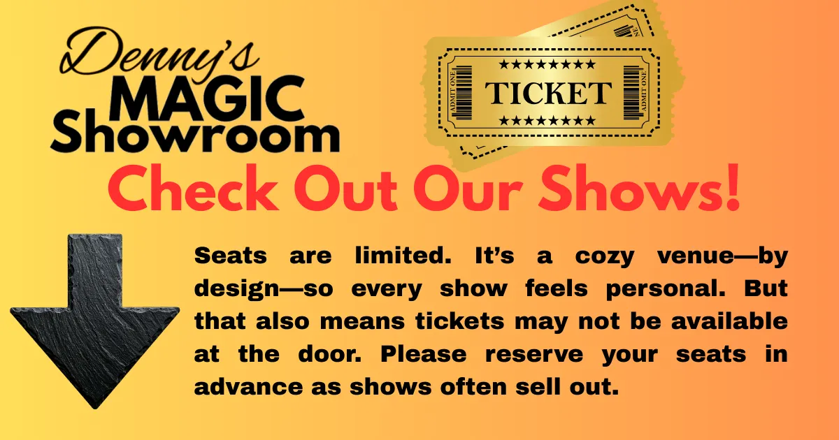 Denny's Magic Showroom