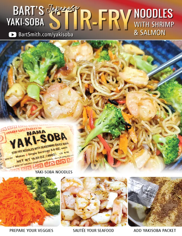 Bart Smith's Yakisoba Japanese Stir-Fry Noodles (With Shrimp & Salmon) Recipe Press Release