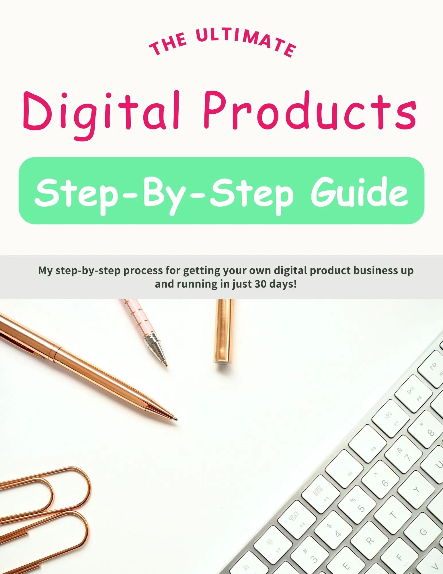 Ultimate Digital Products Guide