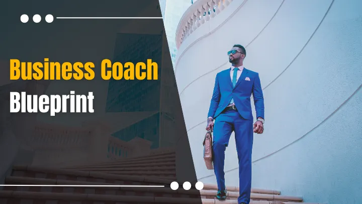 Business Coach Blueprint