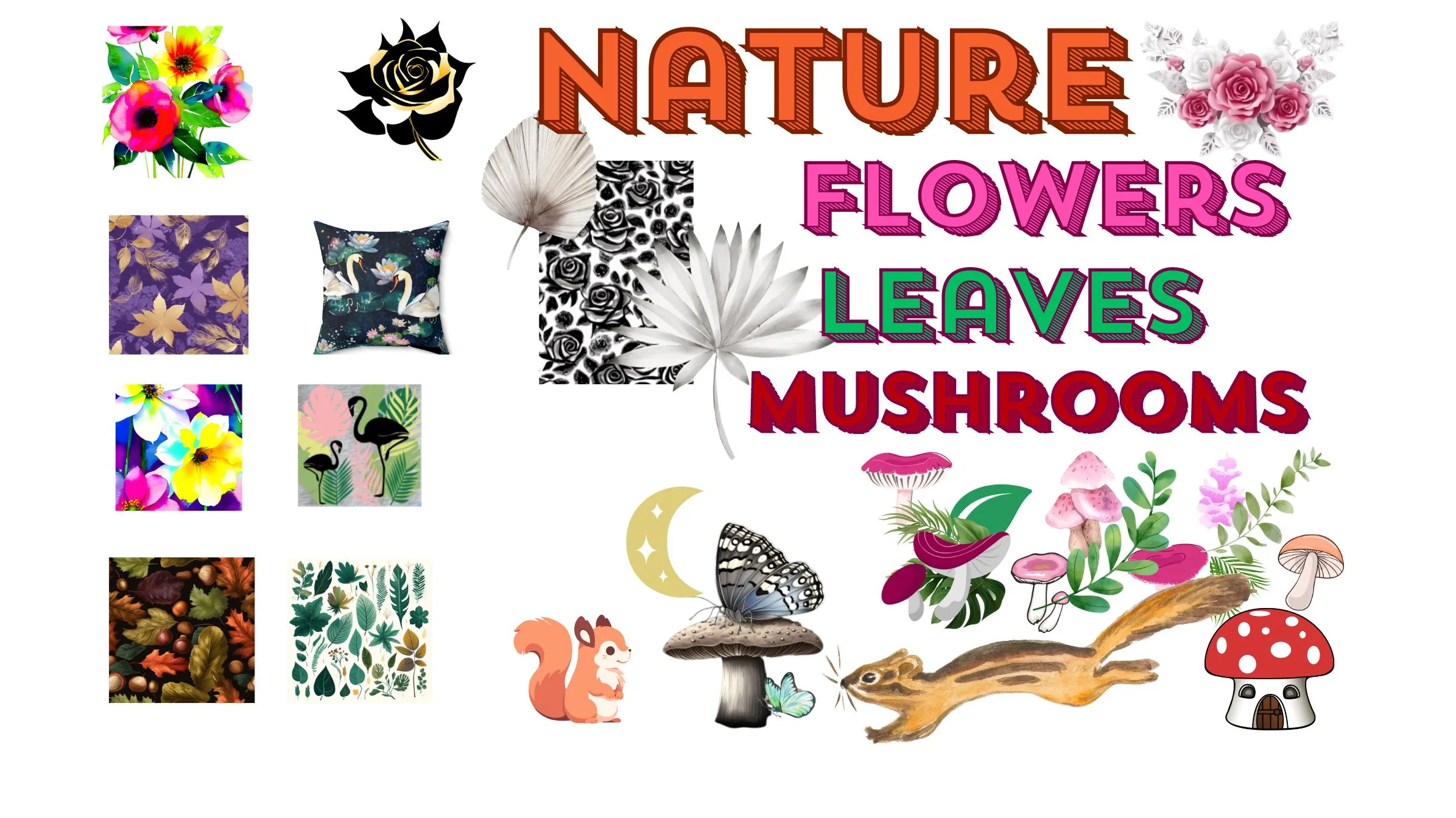 Nature Lovers Flowers Leaves Mushrooms 