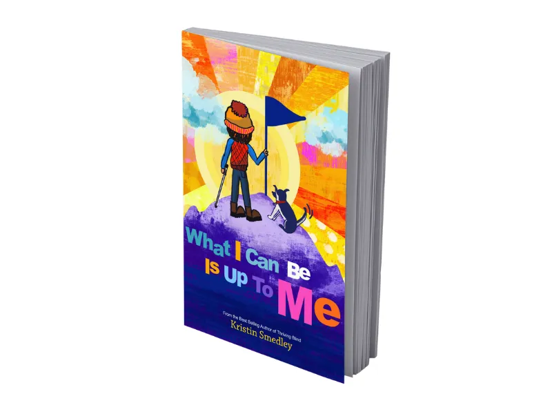 cover of book what I can be is up to me