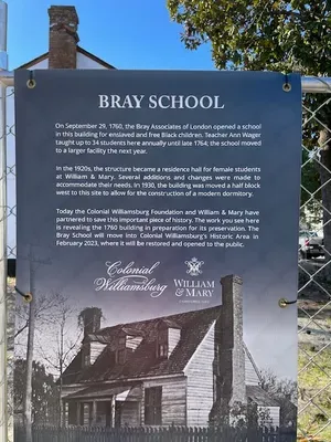 information about the Bray School in Williamsburg. It was created to educate free and enslaved black children in the 18th century.