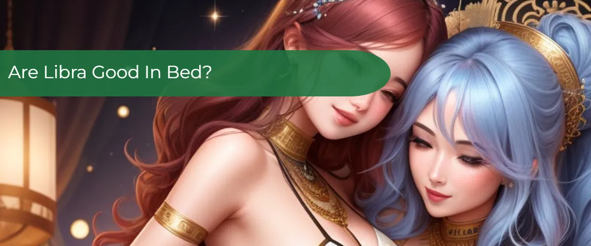 are Libra good in bed